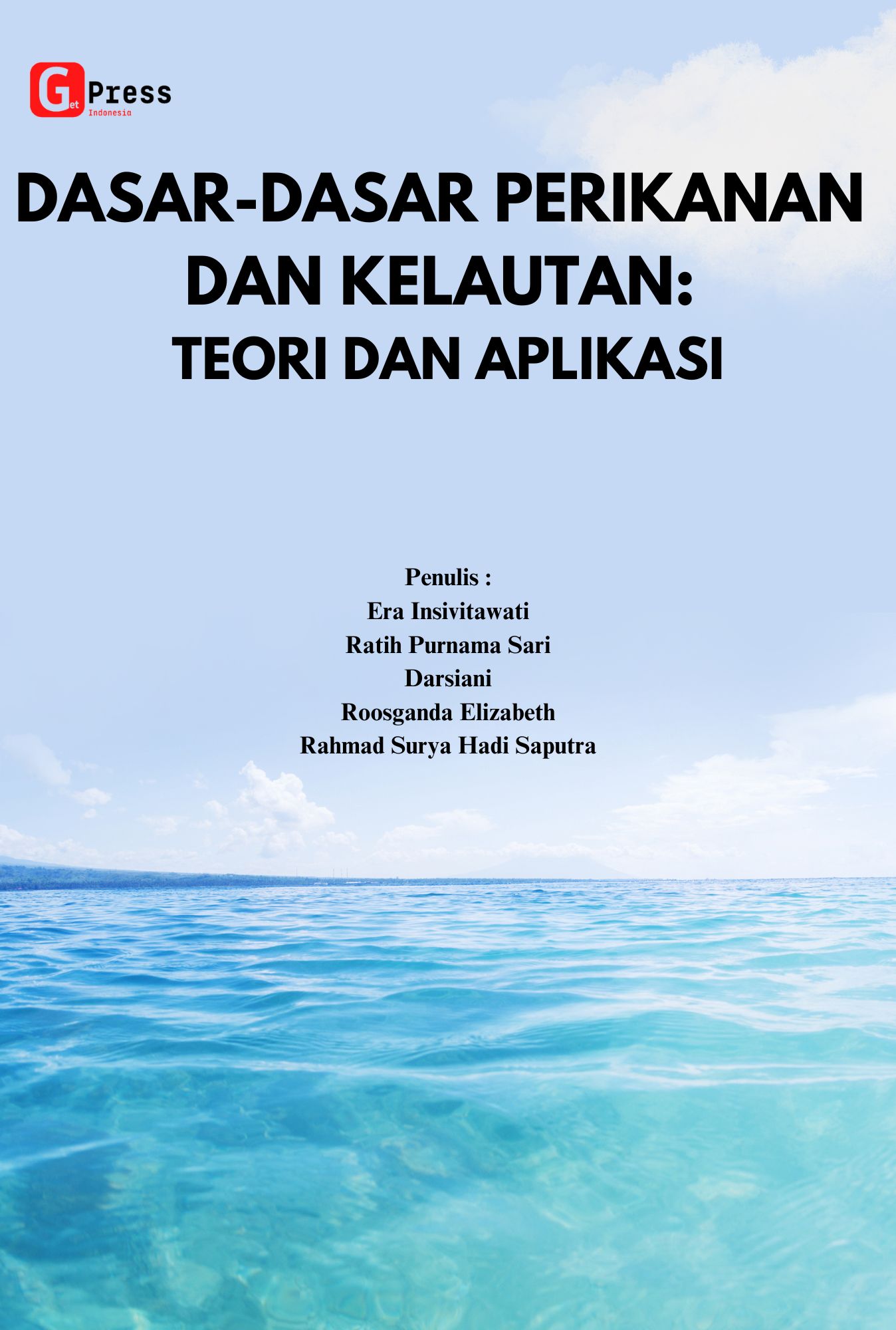 Dasar-Dasar Perikanan Dan Kelautan: Teori Dan Aplikasi